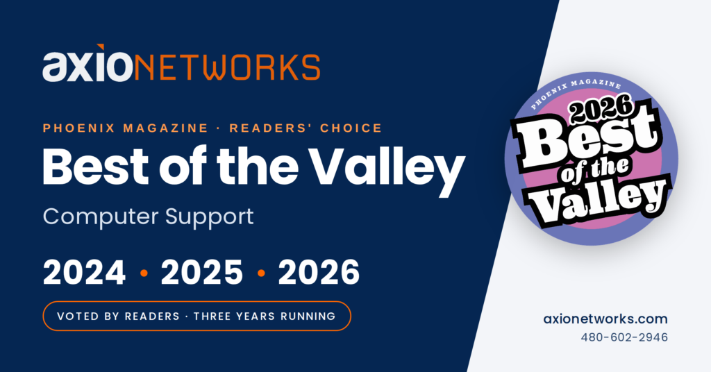 Axio Networks logo with Phoenix Magazine Best of the Valley 2026 badge, recognizing three consecutive years as Computer Support winner (2024–2026)
